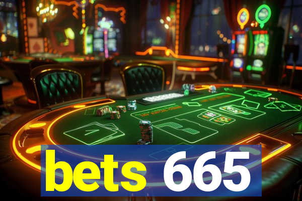 bets 665